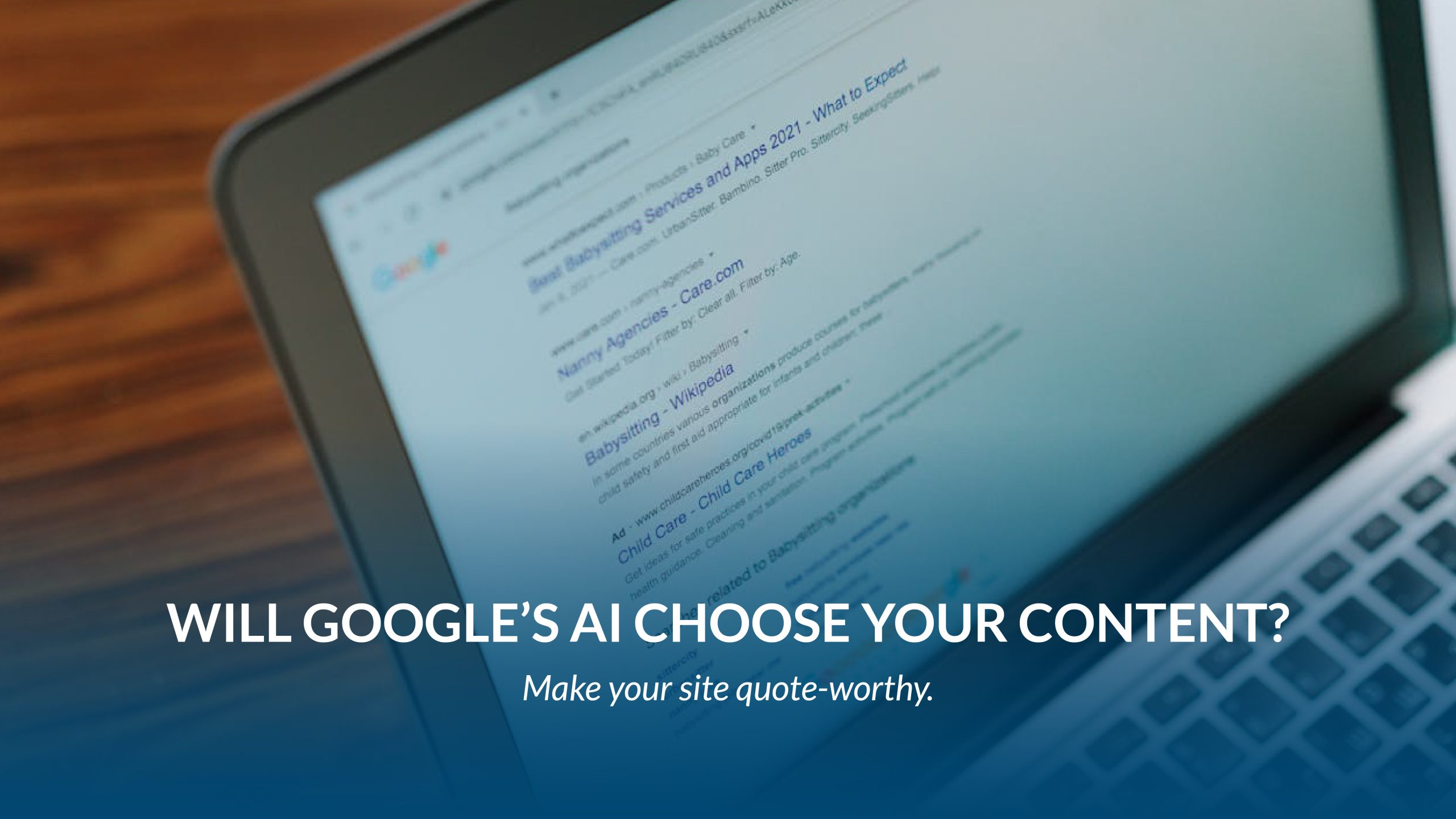 Ensuring Content Success in Google’s AI-Powered Search Experiences